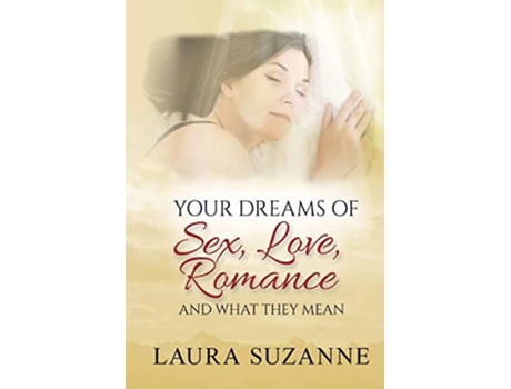 Livro Your Dreams of Sex Love and Romance and What They Mean de Laura Suzanne (Inglês)