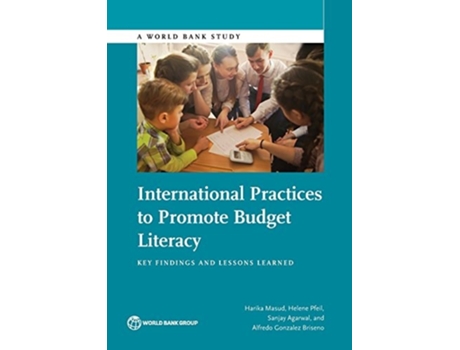 Livro International Practices To Promote Budget Literacy Key Findings And Lessons Learned De Harika Masud, Helene Pfeil Et Al. (inglês)