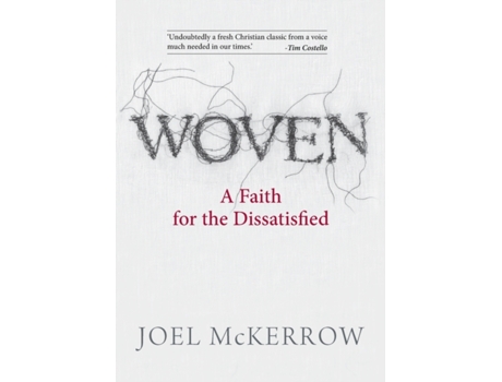 Livro Woven: A Faith for the Dissatisfied Joel McKerrow (Inglês)