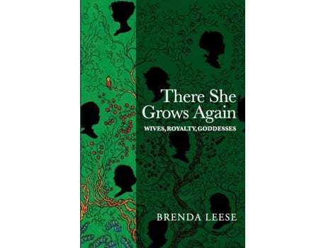 Livro There She Grows Again Wives, Royalty, Goddesses De Brenda Leese (inglês)