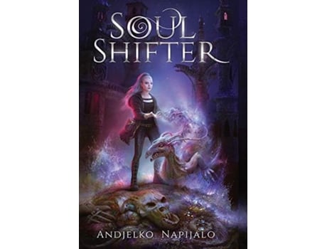 Livro Soul Shifter De Andjelko Napijalo (inglês)