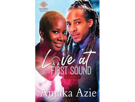 Livro Love At First Sound de Amaka Azie (Inglês)