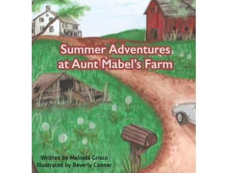 Livro Summer Adventures At Aunt Mabels Farm De Melinda Grisco (inglês)