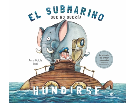 Livro El Submarino Que No Quería Hundirse de Anna Obiols Llopart (Espanhol)
