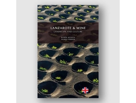 Livro Lanzarote amp Wine, Landscape and Culture de Rubén Acosta Morales e Mario Ferrer Peñate (Inglês)