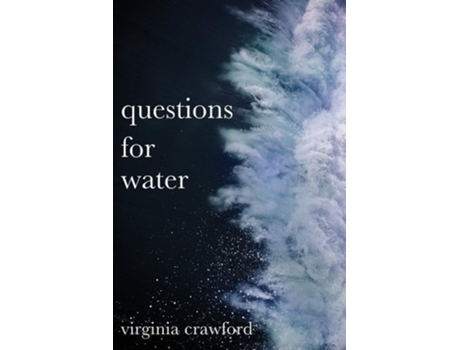 Livro Questions For Water De Virginia Crawford (inglês)