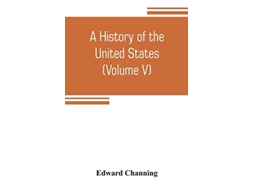 Livro history of the United States The Period of Transition 18151848 de Edward Channing (Inglês)