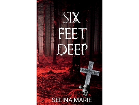 Livro Six Feet Deep The Rosendown Boys Trilogy 1 de Selina Marie (Inglês)
