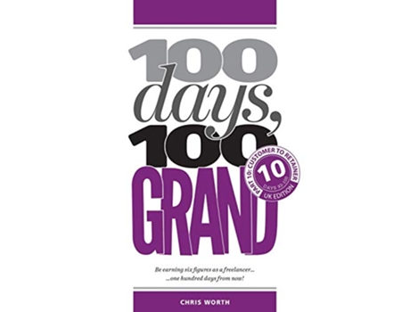 Livro 100 Days 100 Grand Part 10 Customer to Retainer 10 100 Days 100 Grand Partwork Editions de Chris Worth (Inglês)