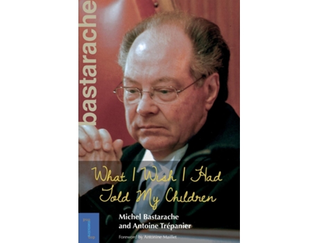 Livro What I Wish I Had Told My Children de Bastarache, Michel et al. (Inglês)