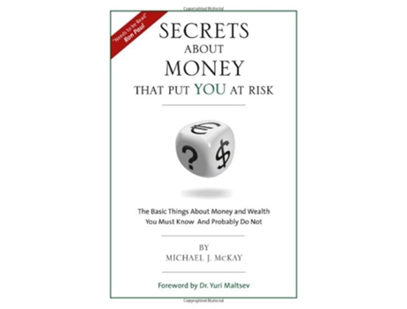 Livro Secrets About Money That Put You At Risk de Michael J McKay (Inglês)