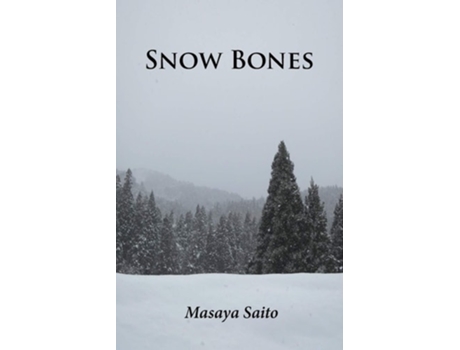 Livro Snow Bones De Masaya Saito (inglês)