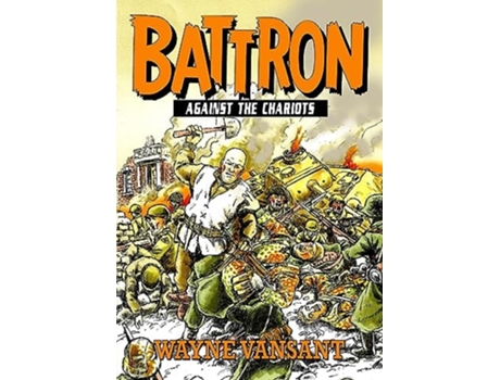 Livro Battron Against the Chariots de Wayne Vansant (Inglês)