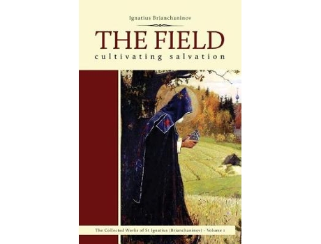 Livro the field de ignatius brianchaninov,nicholas kotar (inglês)