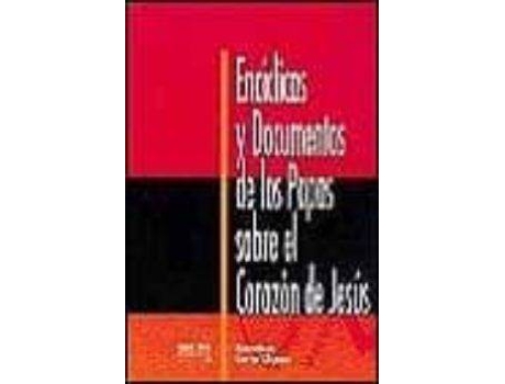 Livro Encíclicas y documentos de los Papas sobre el corazón de Jesús de Francisco Cerro Chaves (Espanhol)
