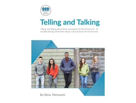 Livro Telling And Talking For The First Time 12-16 Years - A Guide For Parents De Donor Conception Network (inglês)
