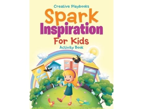 Livro Spark Inspiration For Kids Activity Book De Creative Playbooks (inglês)