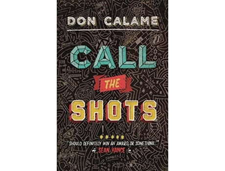 Livro Call The Shots de Don Calame (Inglês)