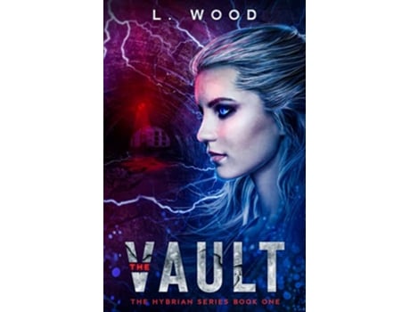 Livro The Vault The Hybrian Series Book One de L Wood (Inglês)
