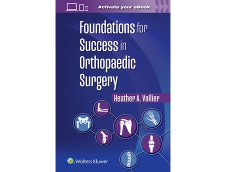 Livro Foundations for Success in Orthopaedic Surgery de Heather A Vallier (Inglês)