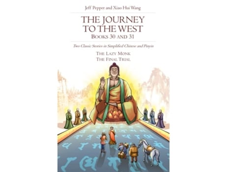 Livro The Journey To The West, Books 30 And 31 Two Classic Stories In Simplified Chinese And Pinyin De Jeff Pepper (inglês)