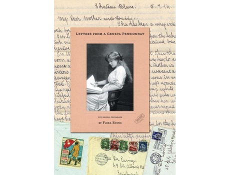 Livro Letters From A Geneva Pensionnat De Flora Ewing (inglês)