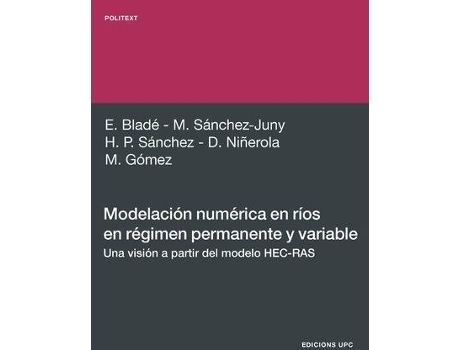 Livro Modelacin Numrica En Ros En Rgimen Permanente Y Variable. de Martí Sánchez Juny, Ernest Bladé Castellet et al. (Espanhol)