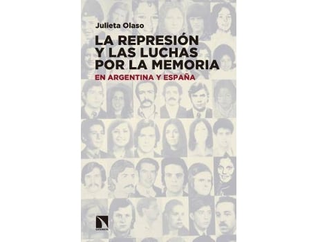 Livro Represion Y Las Luchas Por La Memoria, La. En Argentina Y España de Julieta Olaso (Espanhol)