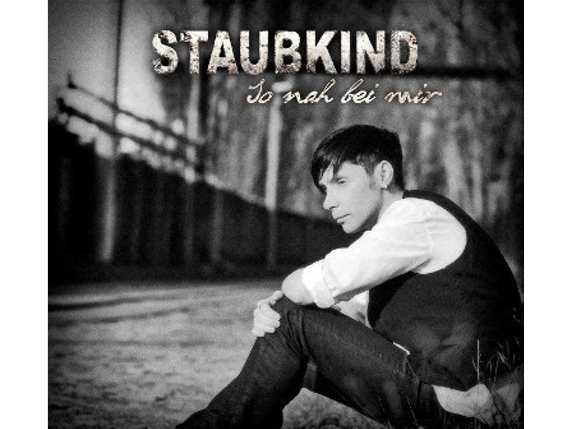 CD Staubkind - So Nah Bei Mir