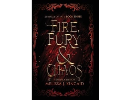 Livro Fire, Fury and Chaos Strings of Fate Book Three de Melissa J Kincaid (Inglês - Capa Dura)