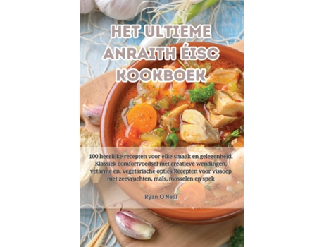 Livro Het ultieme anraith éisc kookboek de Ryan O'Neill (Inglês)