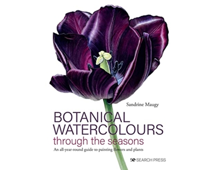 Livro Botanical Watercolours through the seasons de Sandrine Maugy (Inglês - Capa Dura)