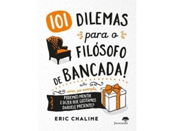 Livro 101 Dilemas para o Filósofo de Bancada! de Eric Chaline (Português)