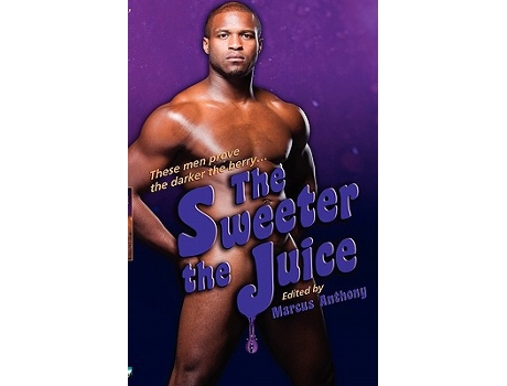 Livro The Sweeter The Juice de Marcus Anthony (Inglês)