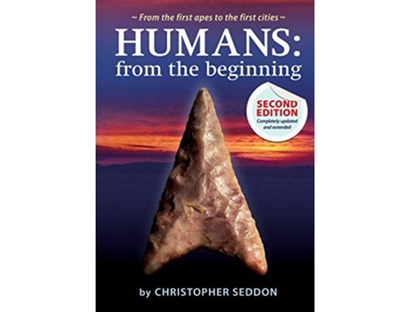 Livro Humans from the beginning From the first apes to the first cities de Christopher Patrick Seddon (Inglês)