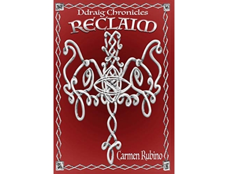 Livro Ddraig Chronicles Reclaim de Carmen Rubino (Inglês)