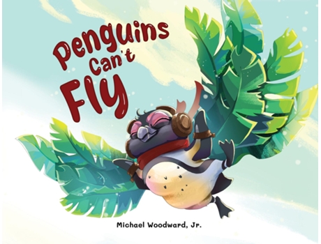 Livro Penguins Cant Fly de Woodward, Michael et al. (Inglês)