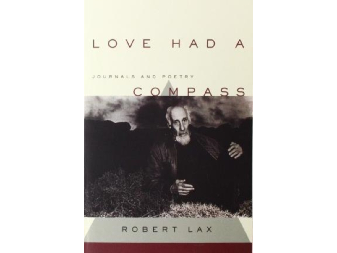 Livro Love Had a Compass de Robert Lax (Inglês)