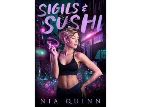 Livro Sigils amp Sushi de Nia Quinn (Inglês)