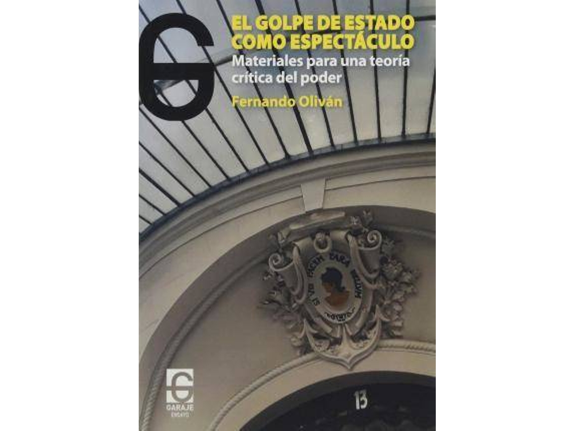 Livro El golpe de estado como espectáculo de Oliván López e Fernando (Espanhol)