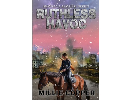 Livro Ruthless Havoc Montana Mayhem Book 2 Americas New Apocalypse de Millie Copper (Inglês)