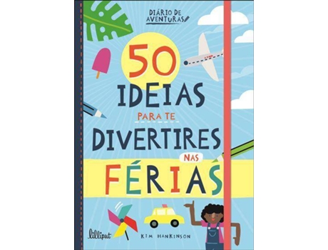 Livro 50 Ideias para te Divertires nas Férias de Kim Hankinson (Português)