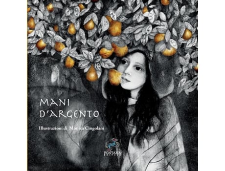 Livro Mani dargento - Una crescita interiore de Monica Cingolani (Inglês)