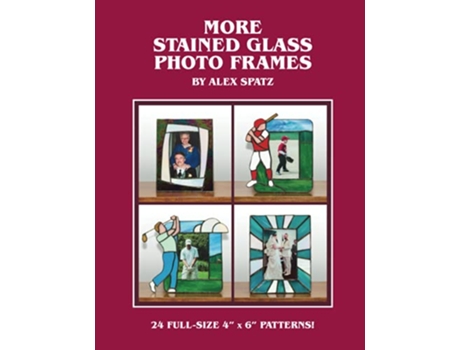 Livro More Stained Glass Photo Frames de Alex Spatz (Inglês)
