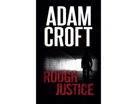 Livro Rough Justice de Adam Croft (Inglês)