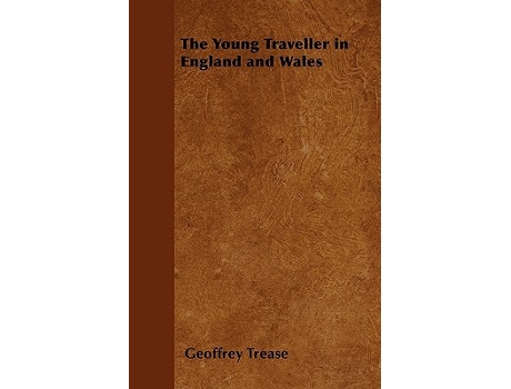 Livro The Young Traveller in England and Wales de Geoffrey Trease (Inglês)