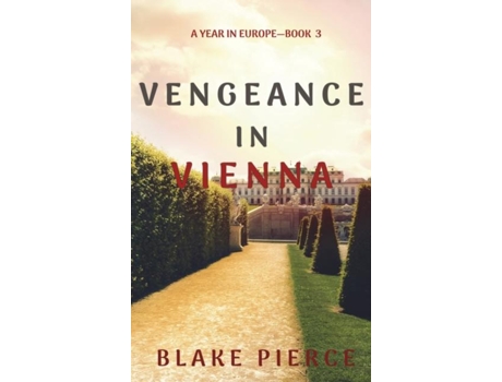 Livro Vengeance In Vienna De Blake Pierce (inglês)