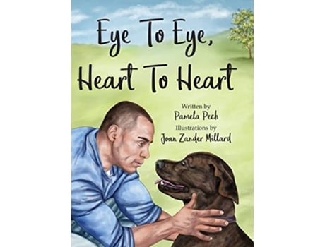 Livro Eye to Eye Heart to Heart de Pamela Pech (Inglês - Capa Dura)