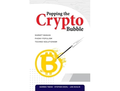 Livro Popping The Crypto Bubble De Stephen Diehl, Jan Akalin Et Al. (inglês - Capa Dura)