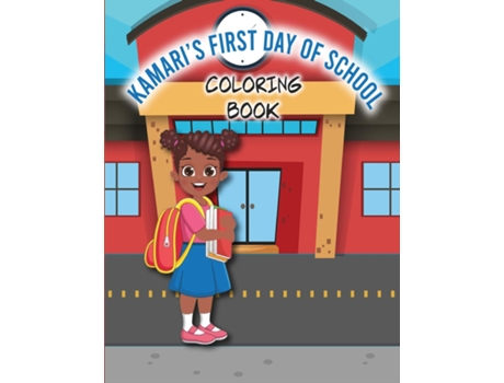 Livro Kamaris First Day of School Coloring Book de Kendra Thomas (Inglês)